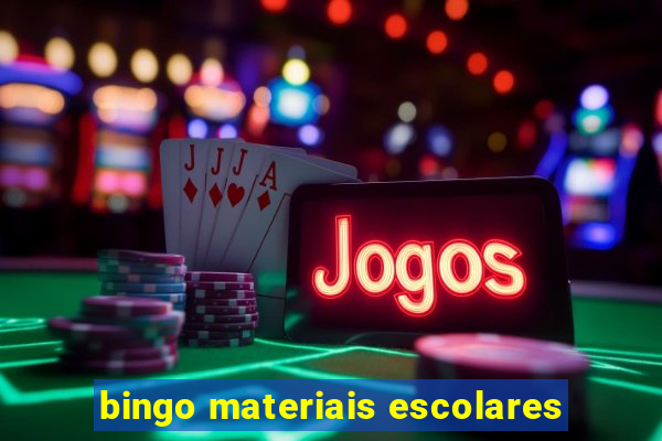 bingo materiais escolares